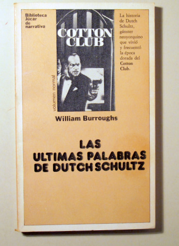 LAS ÚLTIMAS PALABRA DE DUTCH SCHULTZ - Madrid 1986
