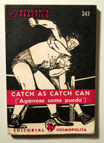 CATCH AS CATCH CA (Agárrese como pueda) - Buenos aires 1958 - Ilustrado