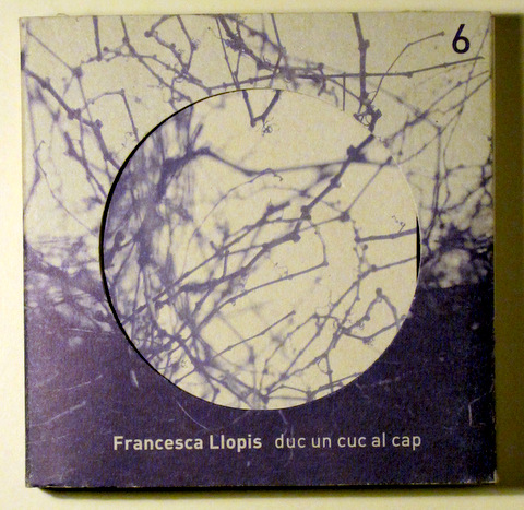 DUC UN CUC AL CAP - Barcelona 2006 - Il·lustrat - Amb DVD