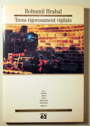TRENS RIGOROSAMENT VIGILATS - Barcelona 1996- 1ª edició en català