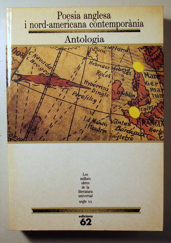 POESIA ANGLESA I NORD-AMERICANA CONTEMPORÀNIA. Antologia - Barcelona 1994 - 1ª edició