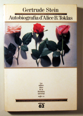 AUTOBIOGRAFIA D'ALICE B. TOKLAS - Barcelona 1992 - 1ª edició en català