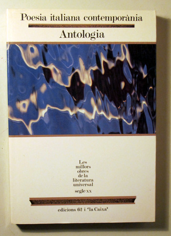 POESIA ITALIANA CONTEMPORÀNIA. Antologia - Barcelona 1990 - 1ª edició en català