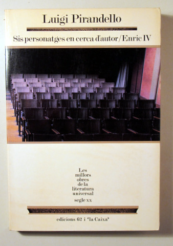 SIS PERSONATGES EN CERCA D'AUTOR / ENRIC IV - Barcelona 1987