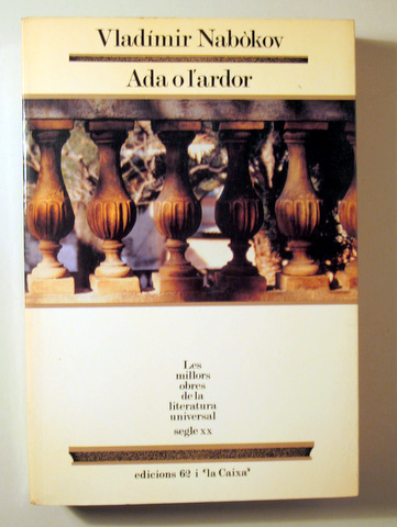 ADA O L'ARDOR. UNA CRÒNICA FAMILIAR - Barcelona 1987 - 1ª edició en català