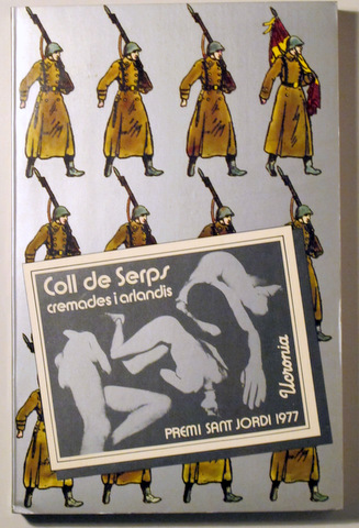 COLL DE SERPS (segon llibre de la tetrologia El Bou Roig) - Barcelona 1978