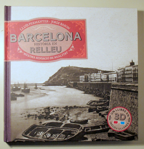 BARCELONA HISTÒRIA EN RELLEU - Barcelona 2011- Molt il·lustrat