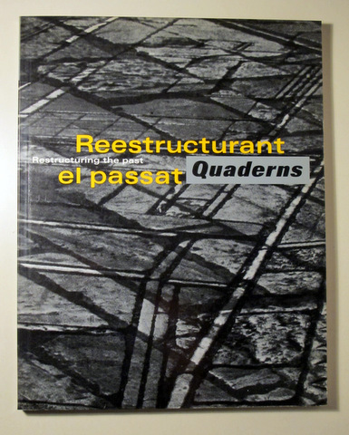 QUADERNS D'ARQUITECTURA I URBANISME 190. REESTRUCTURANT EL PASSAT. Restructuring the Past - Barcelona 1991 - Molt il·lustrat