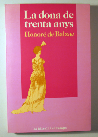 LA DONA DE TRENTA ANYS - Barcelona 1984 - 1ª edició en català