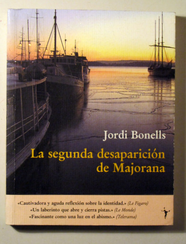 LA SEGUNDA DESAPARICIÓN DE MAJORANA - Madrid 2005 - 1ª edición
