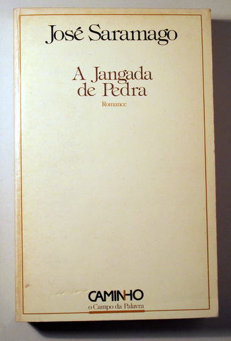 A JANGADA DE PEDRA. Romance - Lisboa 1986 - 1ª edición