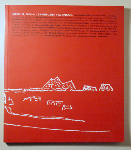 MASSILIA, 2004bis. LE CORBUSIER Y EL PAISAJE - Barcelona 2005 - Muy ilustrado