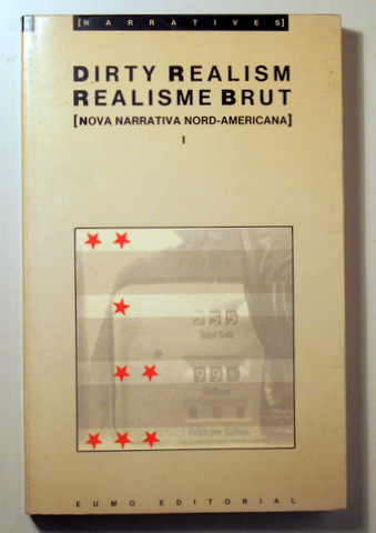 DIRTY REALISM. REALISME BRUT - Vic 1987
