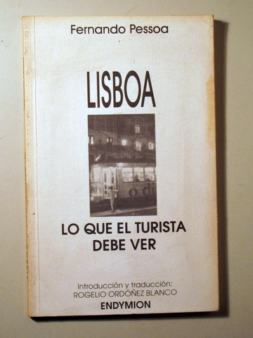 LISBOA. LO QUE EL TURISTA DEBE VER - Madrid 1998 - 1ª edición en español