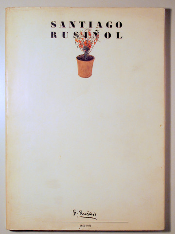SANTIAGO RUSIÑOL 1861- 1931 - Barcelona 1981 - Il·lustrat