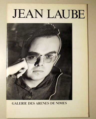 JEAN LAUBE - Nimes 1986f - Ilustrado