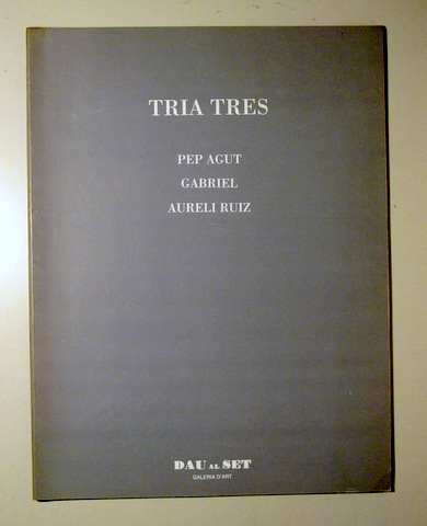 TRIA TRES. Pintures i escultures - Barcelona 1987 - Il·lustrat