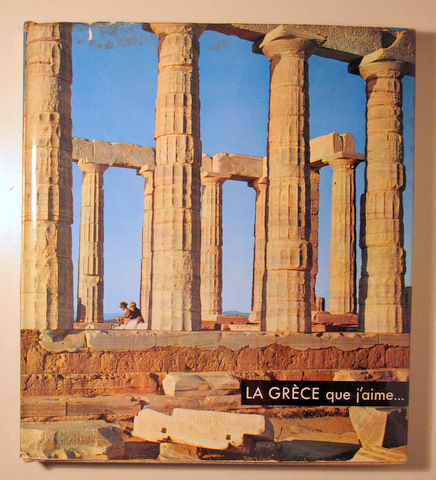 LA GRÈCE QUE J'AIME - Paris 1960 - Ilustrado