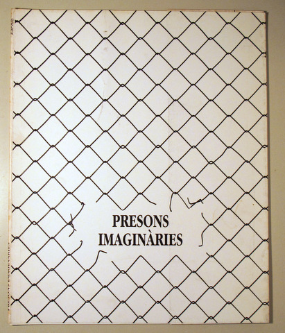 PRESONS IMAGINÀRIES - Girona 1989 - Il·lustrat