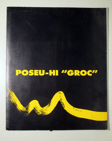 POSEU-HI "GROC" - Girona 1987 - Il·lustrat