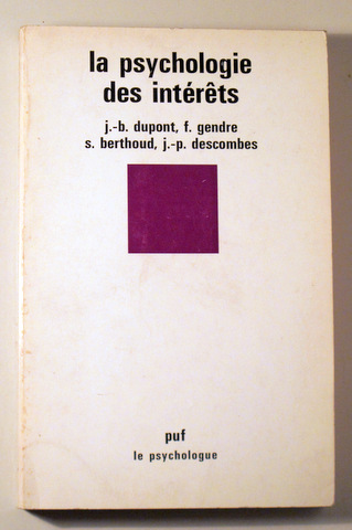 LA PSYCHOLOGIE DES INTÉRÊTS - Paris 1979
