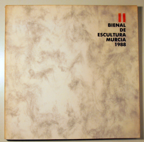 II BIENAL DE ESCULTURA MURCIA 1988 - Murcia 1988 - Ilustrado