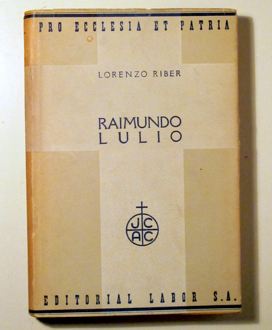 RAIMUNDO LULIO - Barcelona 1935 - Ilustrado