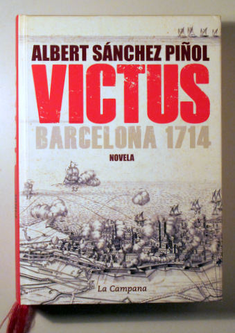 VICTUS. BARCELONA 1714. Novela - Barcelona 2015 - 1ª edición - Con mapa