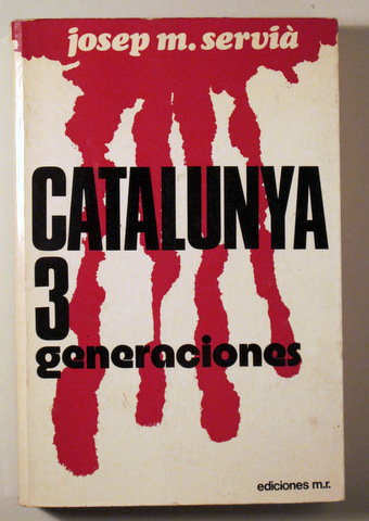 CATALUNYA 3 GENERACIONS - Barcelona 1975 - Il·lustrat