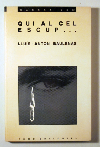 QUI AL CEL ESCUP - Vic 1987 - 1ª edició