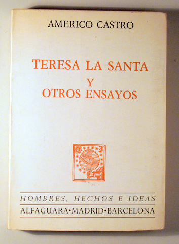 TERESA LA SANTA Y OTROS ENSAYOS - Madrid 1929