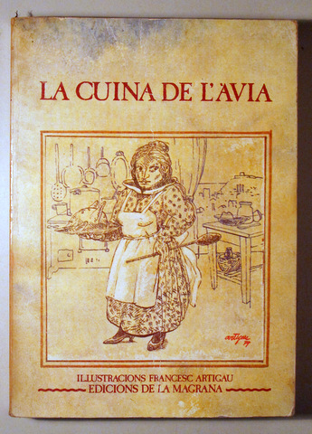 LA CUINA DE L'ÀVIA - Barcelona 1981 - Il·lustrat