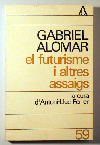 EL FUTURISME I ALTRES ASSAIGS - Barcelona 1970