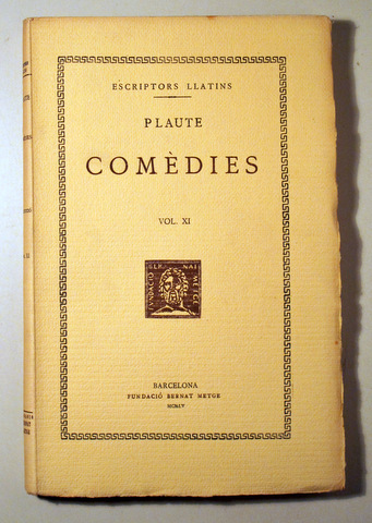 COMÈDIES. Vol. XI - Barcelona 1955 - En rústica - Text original i traducció