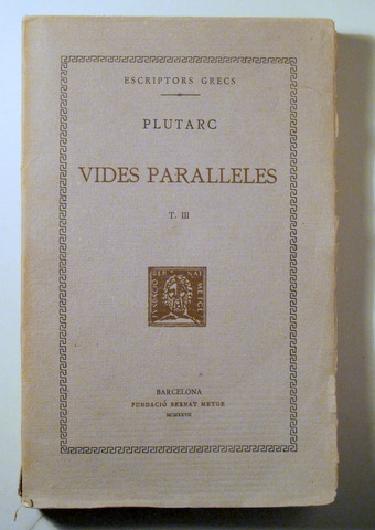 VIDES PARAL·LELES. Vol. III - Barcelona 1927 - En rústica - Text original i traducció