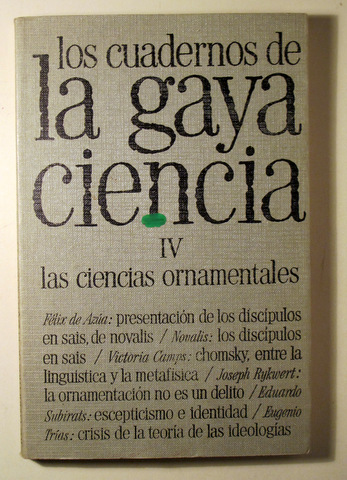 LOS CUADERNOS DE LA GAYA CIENCIA IV. Las Ciencias Ornamentales -  Barcelona 1976