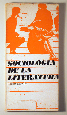 SOCIOLOGIA DE LA LITERATURA - Barcelona 1968
