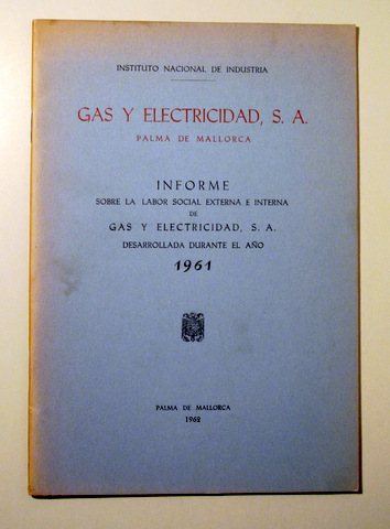 GAS Y ELECTRICIDAD, S.A. Informe - Palma de Mallorca 1961