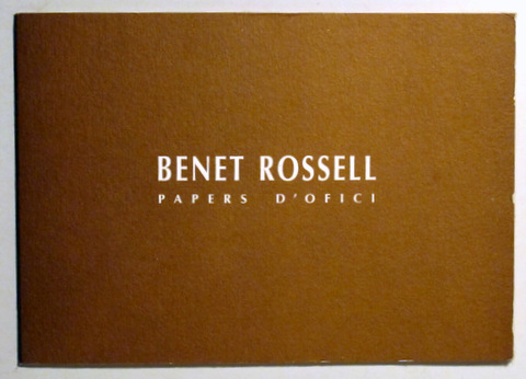 BENET ROSSELl. PAPERS D'OFICI - Barcelona 1998 - Il·lustrat