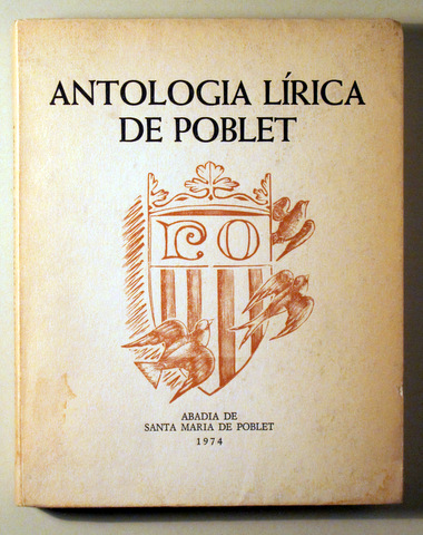 ANTOLOGIA LÍRICA DE POBLET - L'Espluga 1974 - Molt il·lustrat