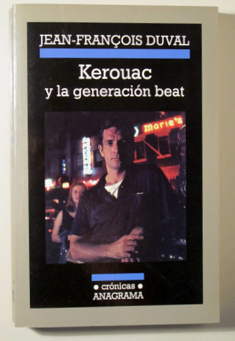 KEROUAC Y LA GENERACIÓN BEAT - Barcelona 2013