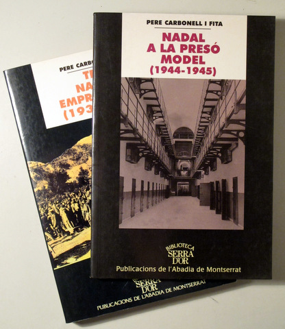 TRES NADALS EMPRESONATS (1939-1943) + NADAL A LA PRESÓ MODEL (1944-1945) - Barcelona 2000
