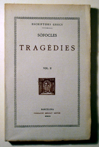 TRAGÈDIES. Vol II. Àiax. Èdip rei - Barcelona 1959 - Traducció - En rústica