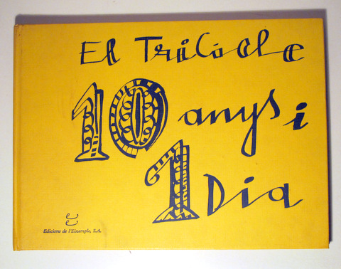 EL TRICICLE 10 ANYS I UN DIA - Barcelona 1989 - Molt il·lustrat