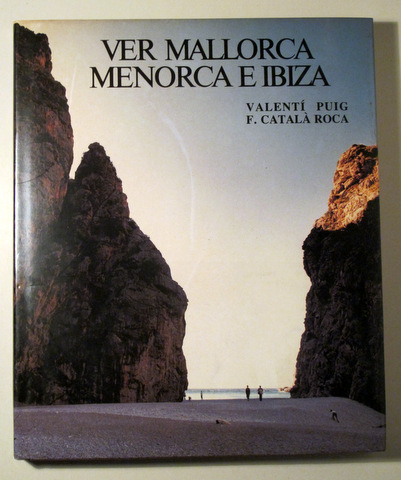 VER MALLORCA, MENORCA E IBIZA - Barcelona 1986 - Muy ilustrado - 1ª edición
