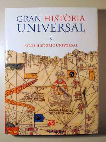 GRAN HISTÒRIA UNIVERSAL 9. Atles Historic Universal - Barcelona  2000 - Molt il·lustrat