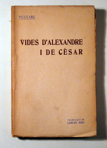 VIDES D'ALEXANDRE i DE CÈSAR - Barcelona c. 1920