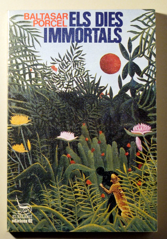 ELS DIES IMMORTALS - Barcelona 1984 - 1ª ed.