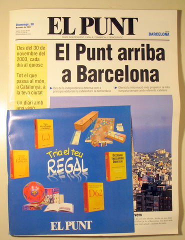 EL PUNT. El Punt arriba a Barcelona - Barcelona 2003 - Il·lustrat