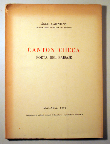 CANTON CHECA. Poeta del paisaje - Málaga 1976 -  Ilustrado